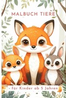 Malbuch Tiere FüR Kinder Ab 5 Jahren, Ausmalen, KreativitäT, Kindgerecht