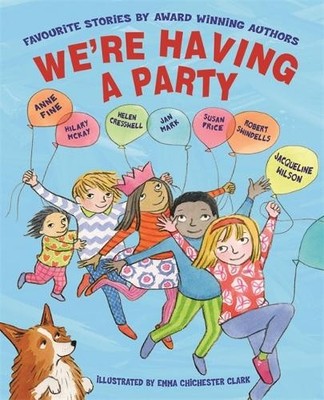 We're Having a Party! Celebrating 30... by Robert Swindells Paperback / softback