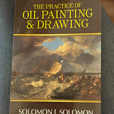 The Practice of Oil Painting Drawing Hardcover English Solomon J. Solomon