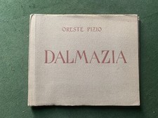 DALMAZIA 30X25,5X1,5  ORESTE PIZIO ARTI GRAFICHE BERTARELLI MILANO 26 TAVOLE