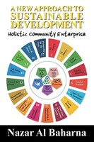 A New Approach To Sustainable Development Holistic Community Enterprise Baharna