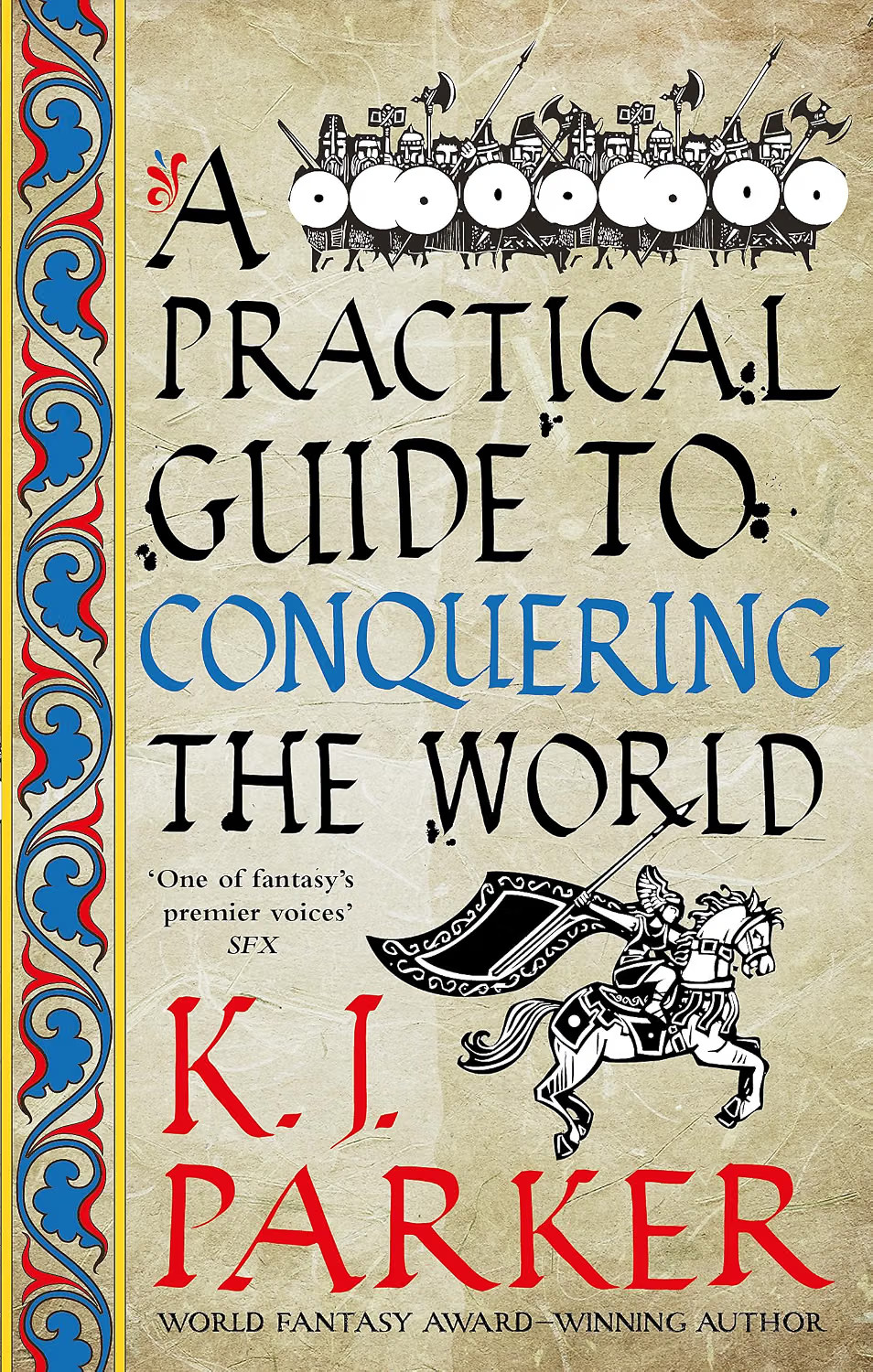 A Practical Guide to Conquering the World: The Siege, Book 3 by K. J. Parker - Image 5