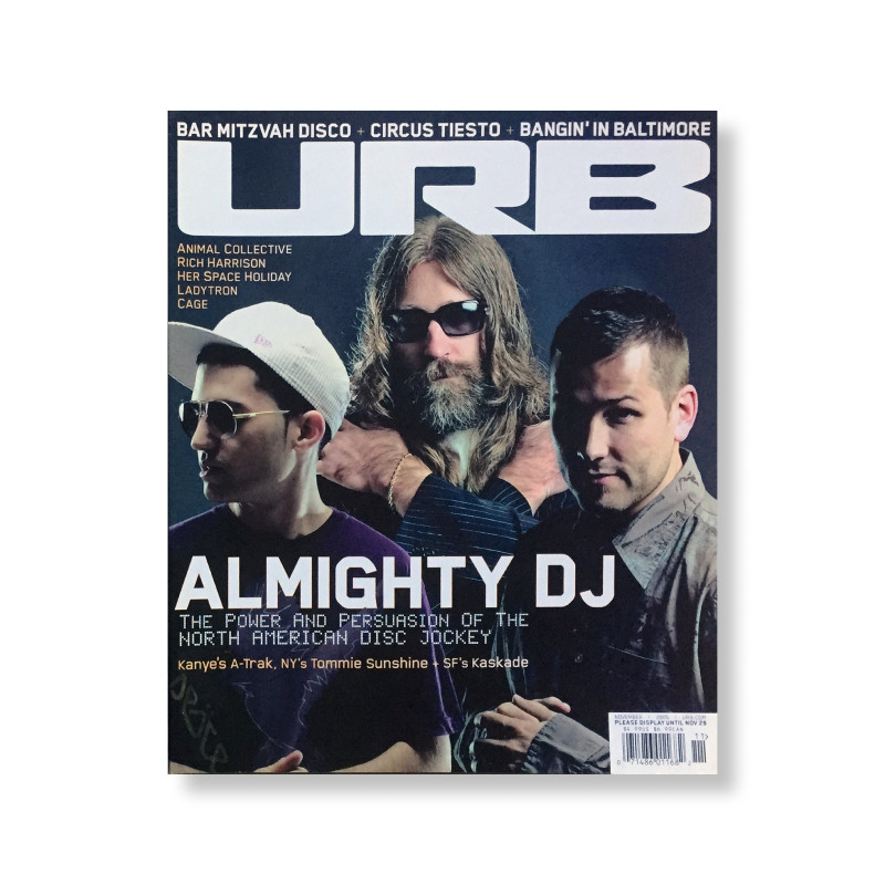 Urb Magazine—2005—November—Almighty DJ—A-Trak—Tommie Sunshine—Kaskade—Mint