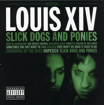 Louis XIV - Slick Dogs and Ponies [Used Very Good CD] Explicit, Alliance MOD