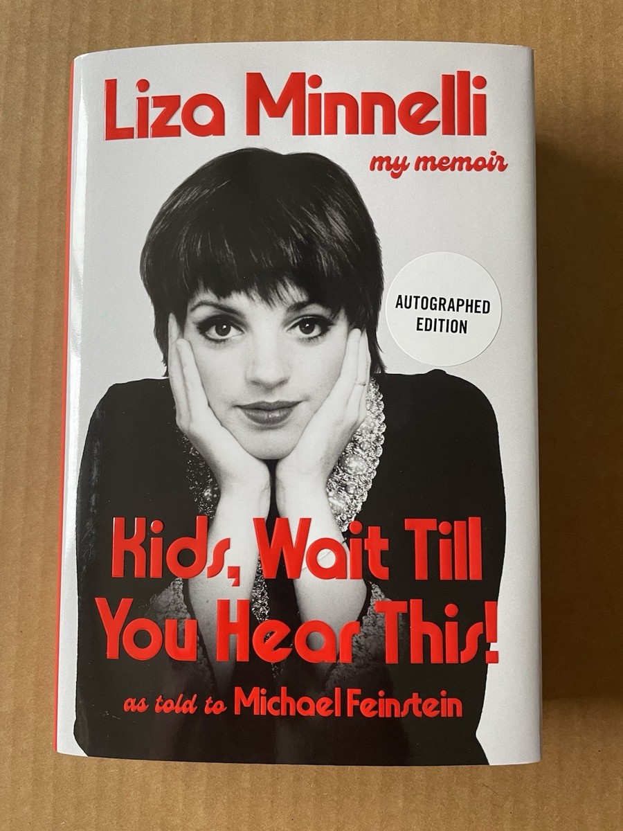 LIZA MINNELLI SIGNED AUTOGRAPHED KIDS WAIT TIL YOU HEAR HC 1ST