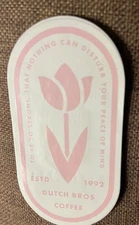 Dutch Bros PINK TULIP Sticker Peace of Mind Oct 2018 (*)