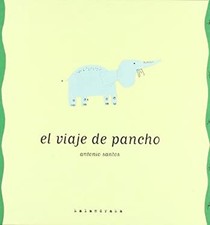 El Viaje de Pancho Hardcover Antonio Santos