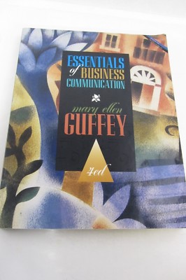 Essentials of Business Communication by Mary Ellen Guffey (1997 ...