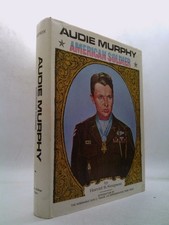 Audie Murphy: American Soldier, Bi-Centennial Limited Edition  (Signed)