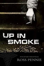 Up in Smoke : A Dr. Zol Szabo Medical Mystery Paperback Ross Penn