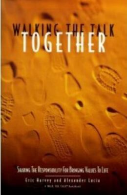 Walking The Talk Together: Sharing The Respo- paperback, 1885228317, Eric Harvey