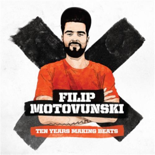 Ten Years Making Beats - Filip Motovunski (Audio CD)