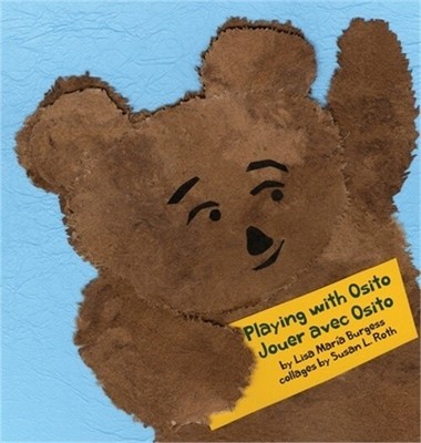 Playing with Osito Jouer avec Osito: bilingual English and French bilingue en An