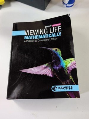 Viewing Life Mathematically - A Pathway to Quantitative, 2nd Edition