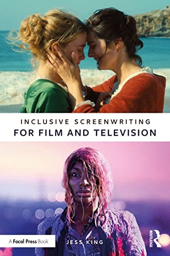 Inclusive Screenwriting for Film and Television by Jess  King (Paperback Book) - Image 5