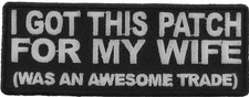 I Got This Patch For My Wife Was an Awesome Trade Patch- 4x1.5 inch - P3227