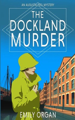 The Dockland Murder Emily Organ Taschenbuch Englisch 2000 Emily Organ
