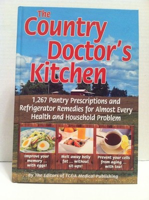 The Country Doctor s Kitchen - hardcover FC&A Medical Publishing