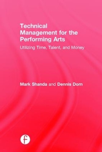 Technical Management for the Performing Arts - 9781138910768