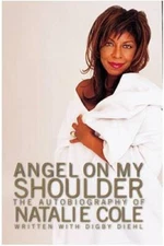 Angel on My Shoulder: An Autobiography - Hardcover By Cole, Natalie - VERY GOOD
