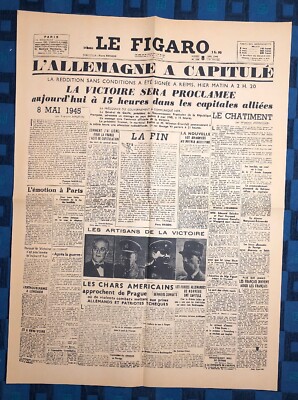La Une Du Journal Le Figaro Mardi 8 Mai 1945 L'Allemagne A Capitulé | eBay