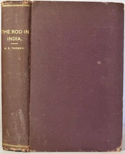 THE ROD IN INDIA Thomas 1881. Raj Angling Guide, Mahseer, Fly-fishing, Fish
