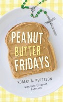 Robert S. Pehrsson | Peanut Butter Fridays | Taschenbuch | Englisch (2013)