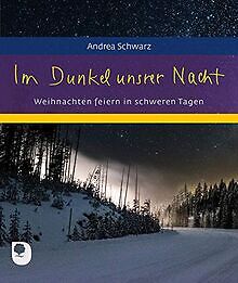 Im Dunkel unsrer Nacht: Weihnachten feiern in schwe... | Buch | Zustand sehr gut