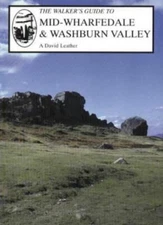 Mid-Wharfedale and the Washburn Valley (Walker's Guide) By A.Dav