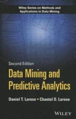 Data Mining and Predictive Analytics (Wiley Series on Methods and Applica - GOOD