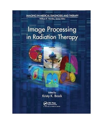 Image Processing in Radiation Therapy, Brock, Kristy K.