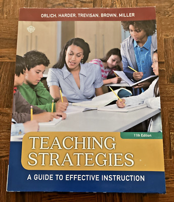 Teaching Strategies : A Guide to Effective Instruction Book 11 Edition LIKE NEW