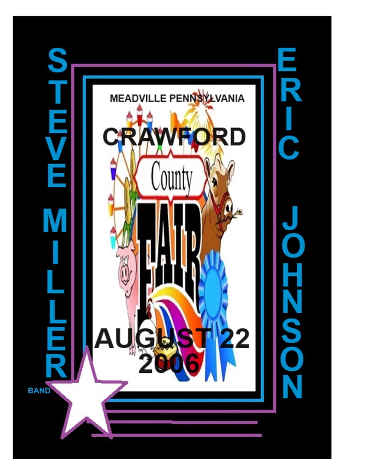 STEVE MILLER BAND CRAWFORD COUNTY FAIR 2006 / 11 by 17 INCH GLOSSY