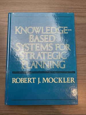 Knowledge-Based Systems for Management Decisions by Robert J. Mockler HC 1989