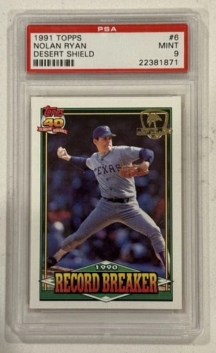 1991 Topps - Desert Shield- Nolan Ryan #6 - Record Breaker -PSA 9 MINT