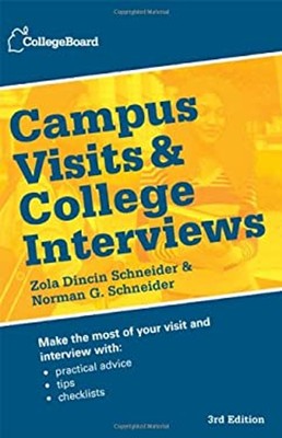 Campus Visits and College Interviews Paperback The College Board