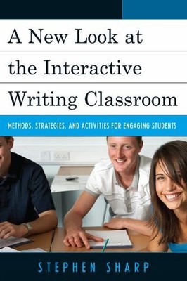 Stephen Sharp A New Look at the Interactive Writing Classroom (Taschenbuch)
