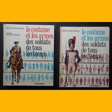 LE COSTUME ET LES ARMES DES SOLDATS DE TOUS LES TEMPS 2 Tomes Funcken 1970