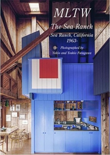 MLTW - The Sea Ranch, California 1963- . Residential Masterpieces 29 by A., D.