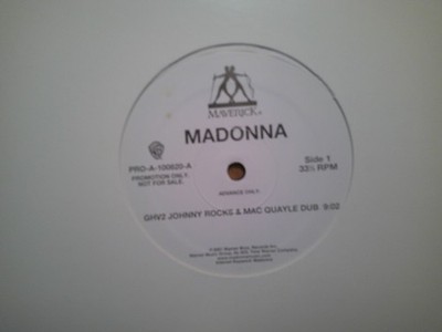 PROMO MAVERICK  12'' SINGLE 33 RECORD/MADONNA/GHV2 JOHNNY ROCKS MAC QUAYLE DUB