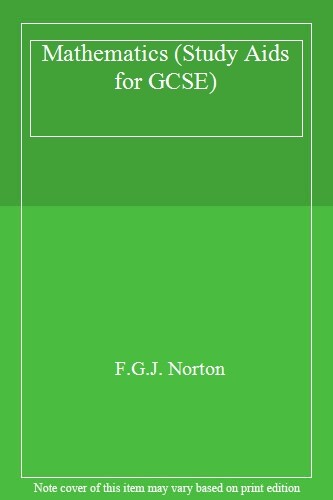 Mathematics (Study Aids for GCSE),F.G.J. Norton 9780330299411 | eBay UK