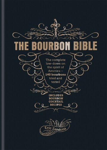 Eric Zandona The Bourbon Bible (Copertina rigida)