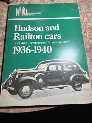 HUDSON (INCL TERRAPLANE) RAILTON & BROUGH SUPERIOR CARS 1936-40 ROAD TESTS BOOK - Imagen 1 de 4