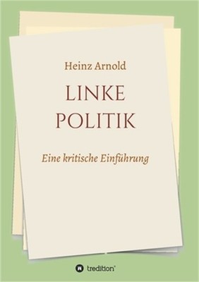 Linke Politik: Eine kritische Einf�hrung (Paperback or Softback)