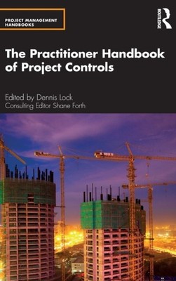 The Practitioner Handbook of Project Controls Project  by Shane Forth HARDBACK