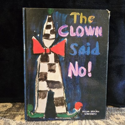 The Clown Said No Mischa Damjan Gian Casty Hardcover 1st Printing Great 