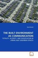 David Worth | THE Built Environment AS Communication | Taschenbuch | Englisch