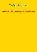 Thumbnail - Geteilter Troll Ist Doppelte Freundschaft | Buch | 9783837021776