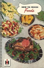 1951 International Harvester HOW TO FREEZE FOODS Cookbook Recipe Book