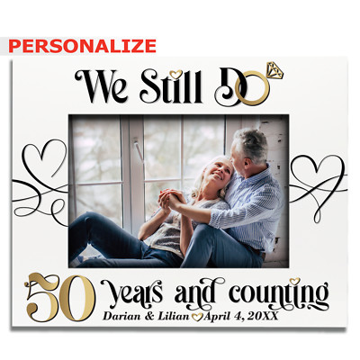 PERSONALIZED-We Still Do 50 Years And Counting-50th Wedding Anniversary Gift